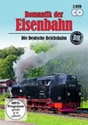 Romantik der Eisenbahn - Die Deutsche Reichsbahn
