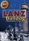 Lanz Bulldog - Schlepperlegenden im Einsatz
