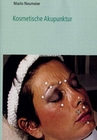 Kosmetische Akupunktur