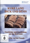 Kurz Lang Dick und Dnn - Die Bratwurst