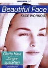Beautiful Face - Face Workout: Glatte Haut/...