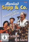 Alpenland Sepp & Co. - Verrückt-Genial/Live
