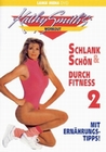 Schlank & schn durch Fitness 2 - Kathy Smith`s