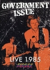 Gouvernment Issue - Live 1985/Flipside