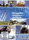 Oshkosh - Die grsste Flugshow der Welt