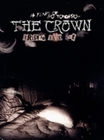 The Crown - 14 Years Of No Tomorrow [3 DVDs]