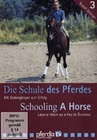Die Schule des Pferdes 3 - Mit Seitengngen...
