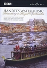 Hndels Water Music - Recreating A Royal Spectac