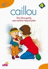 Caillou 4 - Die Clownparty und weitere Gesch...
