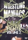 Wrestling Maniacs - Cage Fights Vol. 2