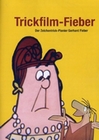 Trickfilm-Fieber - Der Zeichentrick-Pionier ...