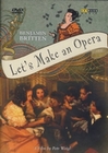 Benjamin Britten - Let`s make an opera
