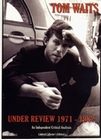 Tom Waits - Under Review 1971-1982