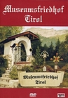 Museumsfriedhof Tirol