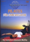Pilates fr Unbewegliche - Der besonders...