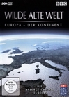 Wilde alte Welt: Europa - Der Kontinent [2 DVDs]
