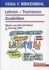 Lehren/Trainieren/Ausbilden 2007 - Neues von ...