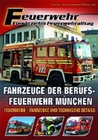 Feuerwehr - Fahrzeuge der Berufsfeuerwehr M�n...