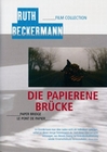 Die papierene Brcke - Ruth Beckermann Collect.