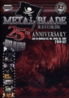 Metal Blade 25th Anniversary/Videos &... [2DVDs]