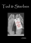 Tod & Sterben [2 DVDs]