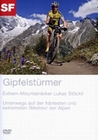 Gipfelst�rmer - Extrem-Mountainbiker Lukas St...