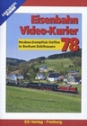 Eisenbahn Video-Kurier 78 - Neubau-Dampflok-...