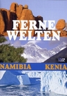 Ferne Welten - Namibia/Kenia