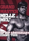 Grandmaster Melle Mel - Live/Hip Hop Anniver...