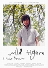 Wild Tigers I Have Known (OmU)