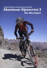 Abenteuer Alpencross 3 - Die Westalpen