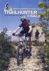 Trailhunter Finale - Mountainbiken in Finale...
