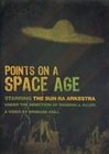 Points on a Space Age - Starring The Sun Ra A...