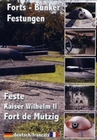 Feste Kaiser Wilhelm II - Fort de Mutzig