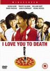 I LOVE YOU TO DEATH (DVD)