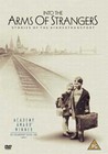 INTO THE ARMS OF STRANGERS (DVD)