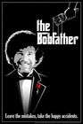 1 x BOB ROSS POSTER THE BOBFATHER