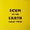 VARIOUS ARTISTS - Scum Of The Earth Vol. 2