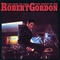 ROBERT GORDON - Too Fast To Live, Too Young To Die