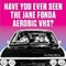 HAVE YOU EVER SEEN THE JANE FONDA AEROBIC VHS? - Family Man