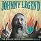 JOHNNY LEGEND - The Rollin' Rock Recordings Vol. 2