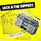  x JACK AND THE RIPPERS - I THINK IT'S OVER