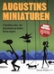 Augustins Miniaturen