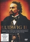 Ludwig II. - Leben und Tod des Märchenkönigs