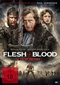 Flesh + Blood - Uncut