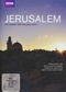 Jerusalem - Die Geburt der Heiligen Stadt