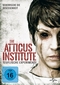 The Atticus Institute - Teuflische Experimente