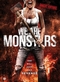 We are Monsters - Uncut/Mediabook [LE]