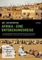 Afrika - Eine Entdeckungsreise - 360 grad GEO Report