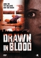 Drawn in blood